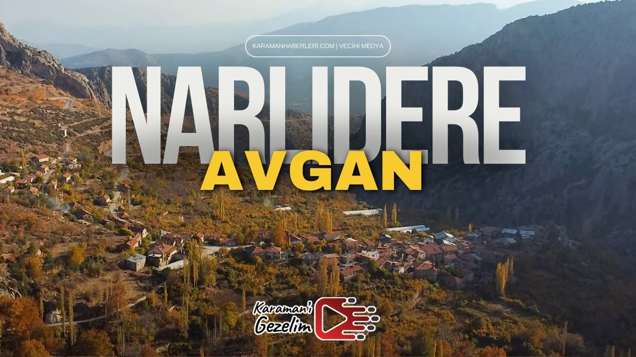 Karaman Narlıdere (Avgan) Köyü Klibi