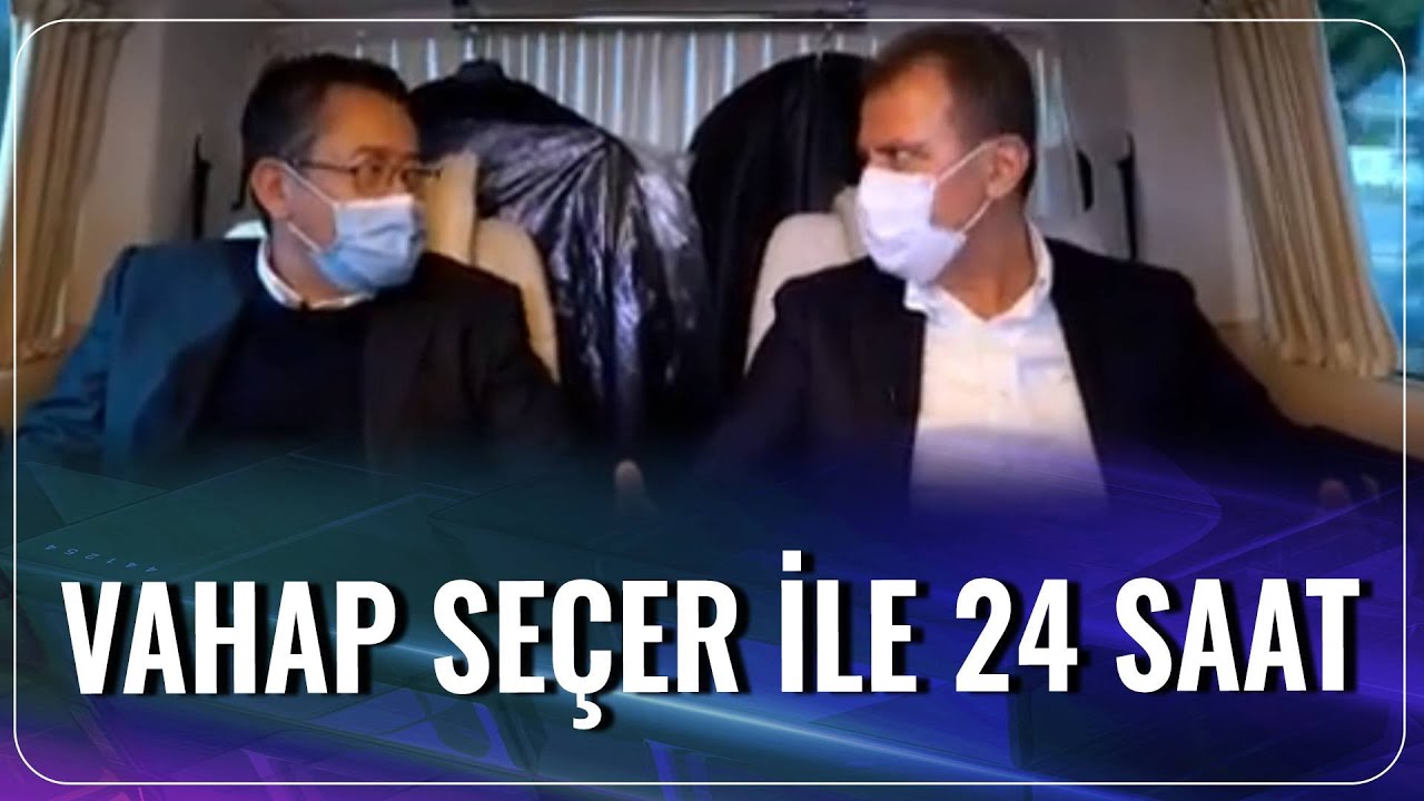 Vahap Seçer ile 24 Saat | Serdar Akinan-Vahap Seçer | Başkanla 24 Saat