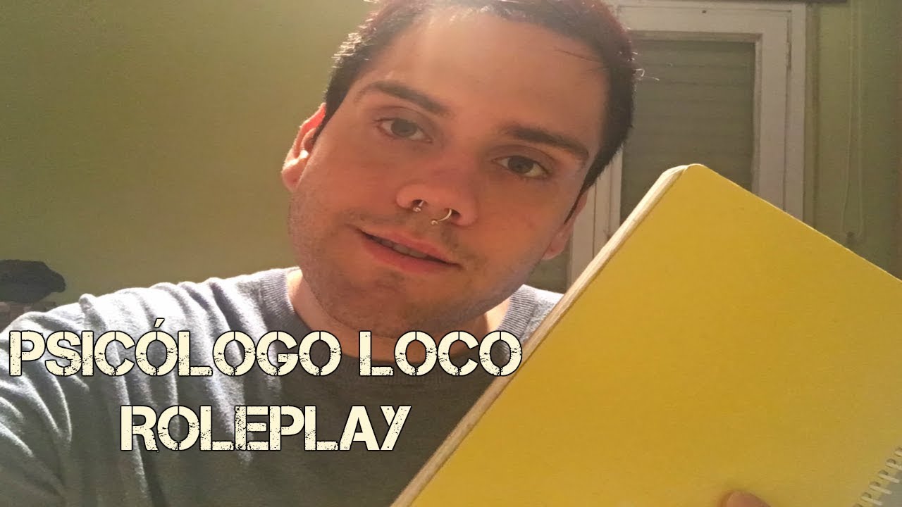 ASMR ESPA&Ntilde;OL | Psic&oacute;logo loco Roleplay | Sese ASMR