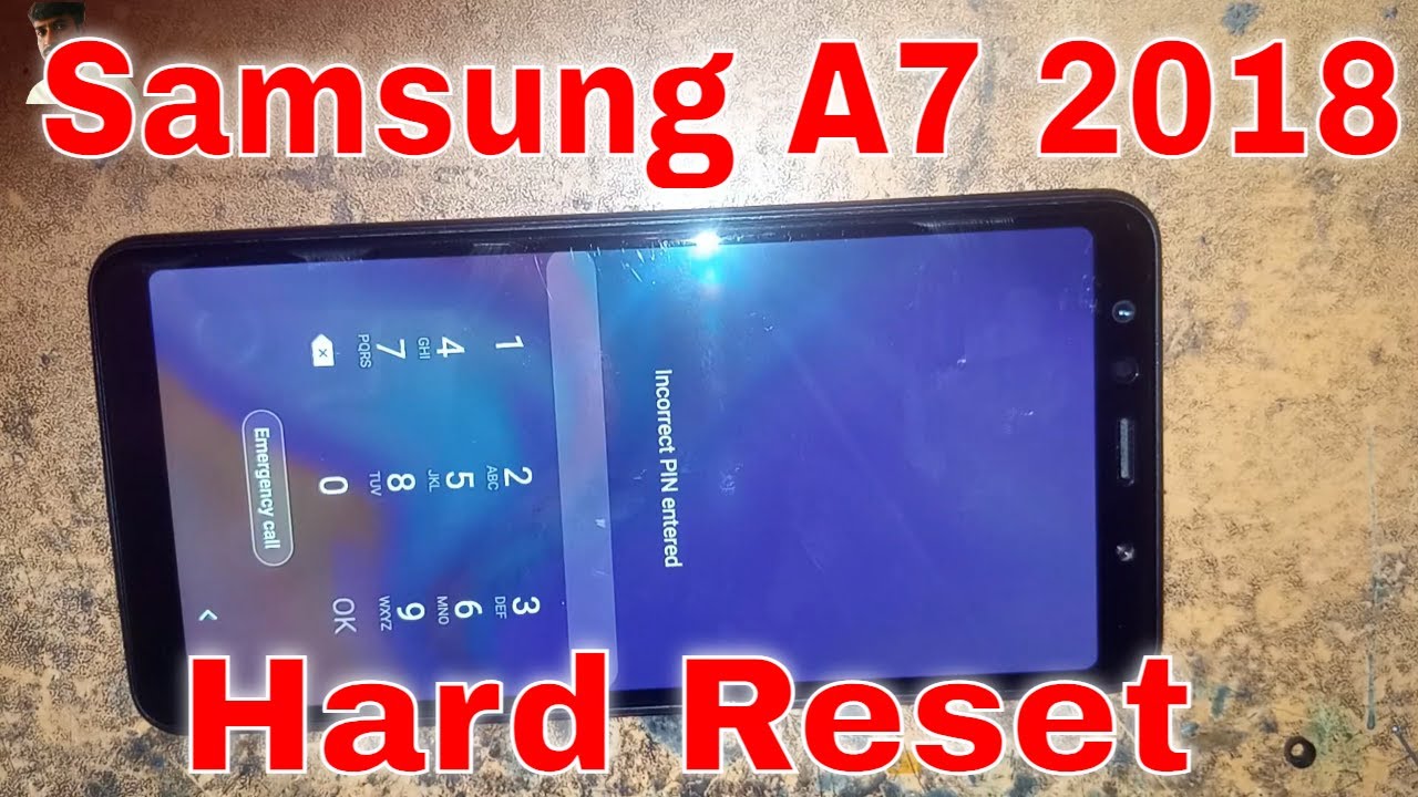 samsung a7 2018 hard reset How To Hard Reset Samsung Galaxy A7 (2018)
