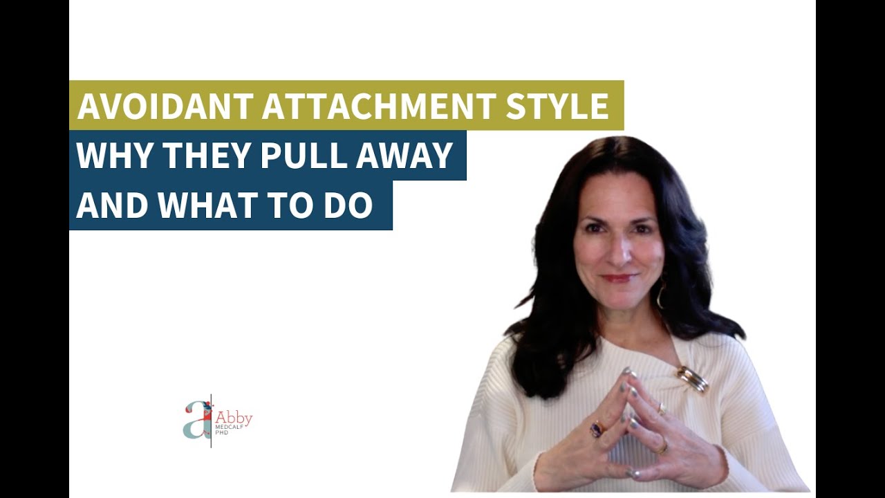 Avoidant Attachment Style: Why They Pull Away and What to Do