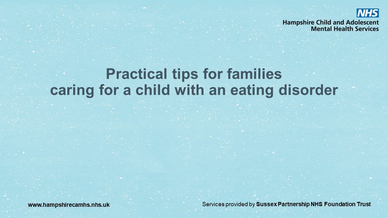Practical tips for families caring for a child with an eating disorder