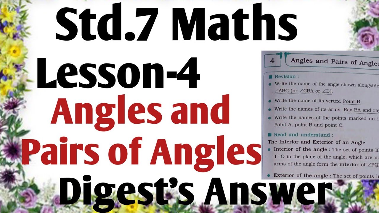 Std.7 Maths Lesson.4 Angles and Pairs Angles  Digest's Answers Maharashtra Board 