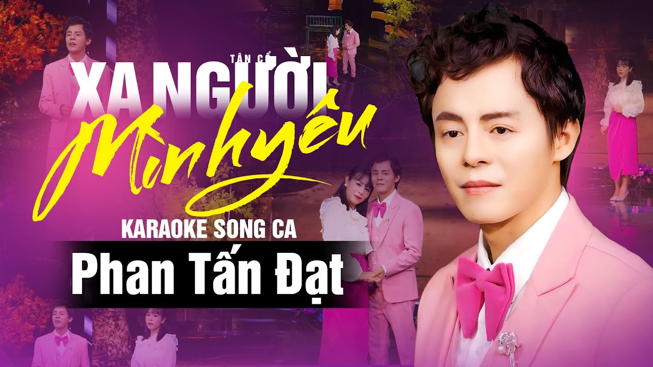 Karaoke Tân Cổ Xa Người Mình Yêu - Thiếu Đào ✔ Karaoke Song Ca Phan Tấn Đạt