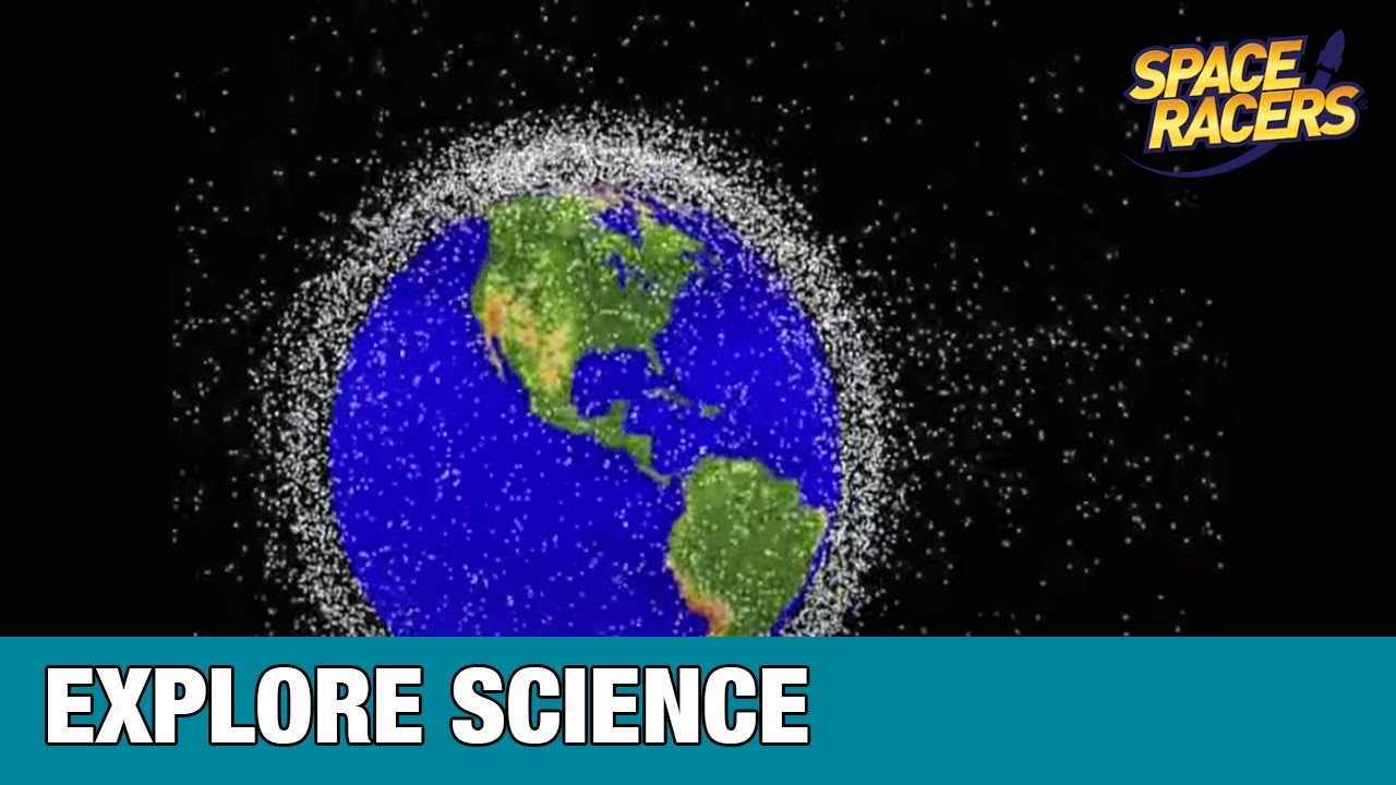 SPACE RACERS: Space Racers Space News: Space Junk (Orbital Debris)
