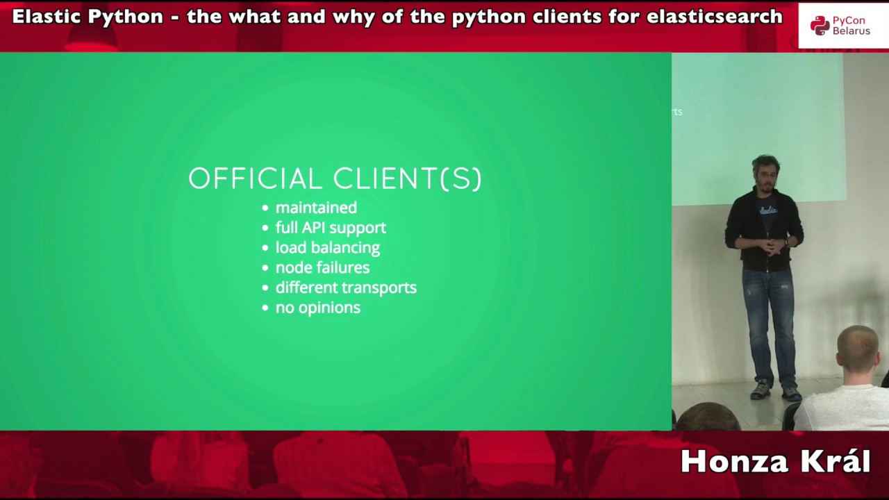 Honza Kr&aacute;l &ndash;&nbsp;Elastic Python - the what and why of the python clients for elasticsearch