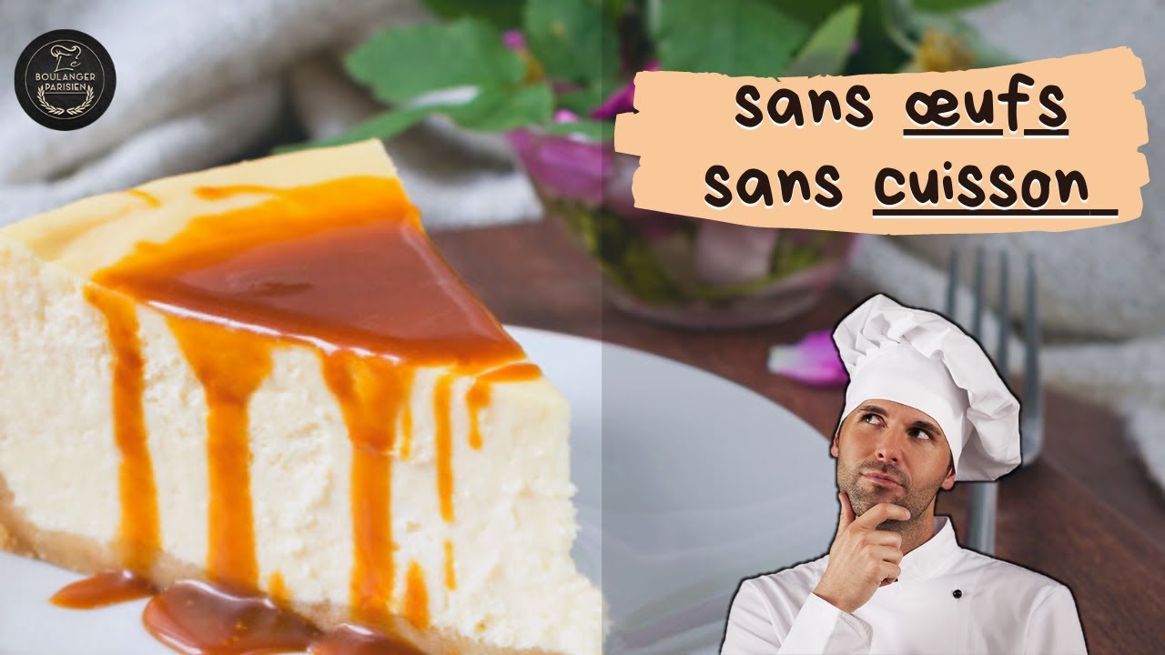 Cheesecake sans œufs et sans cuisson | Le Boulanger Parisien
