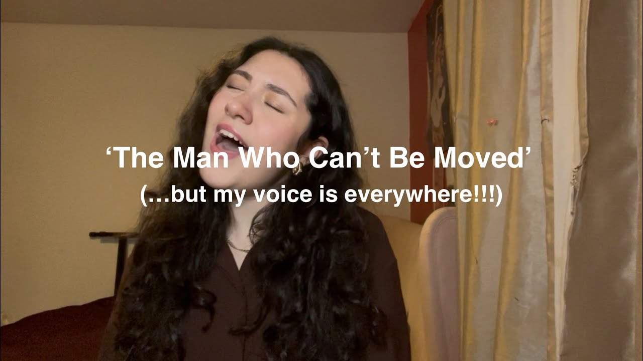 'The Man Who Can't Be Moved' - Layered Vocals Piano Cover