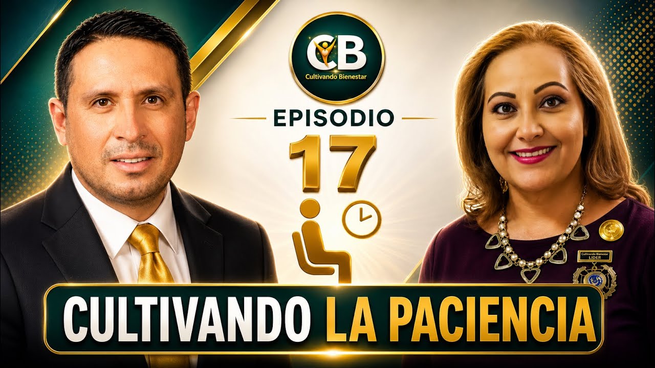✨ Episodio 17 – Cultivando Bienestar: “Cultivando la paciencia en un mundo que corre” ✨ 📱