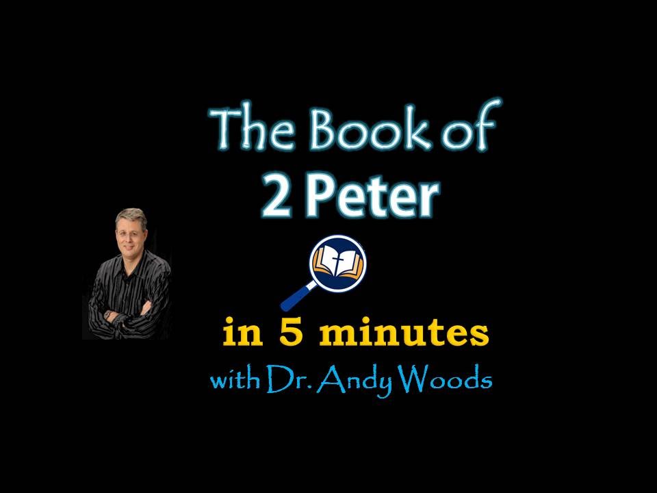 2 Peter in 5 minutes!