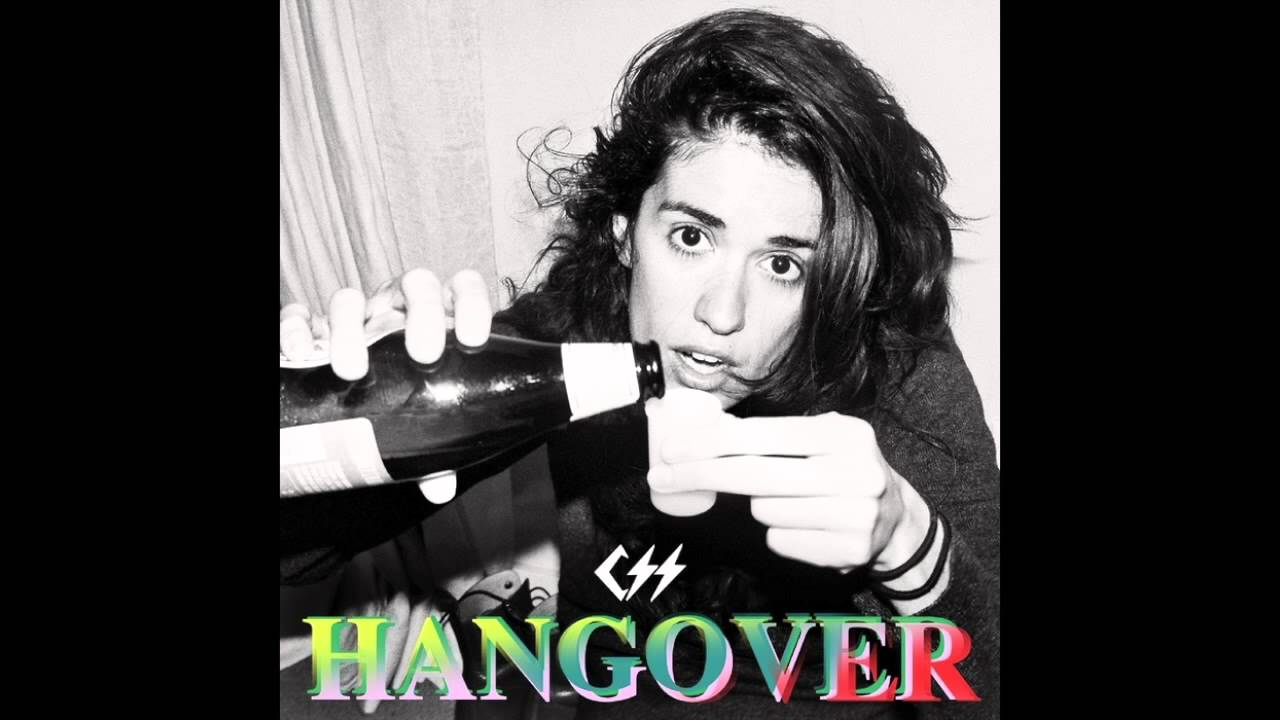 CSS - Hangover (Dre Skull Remix)