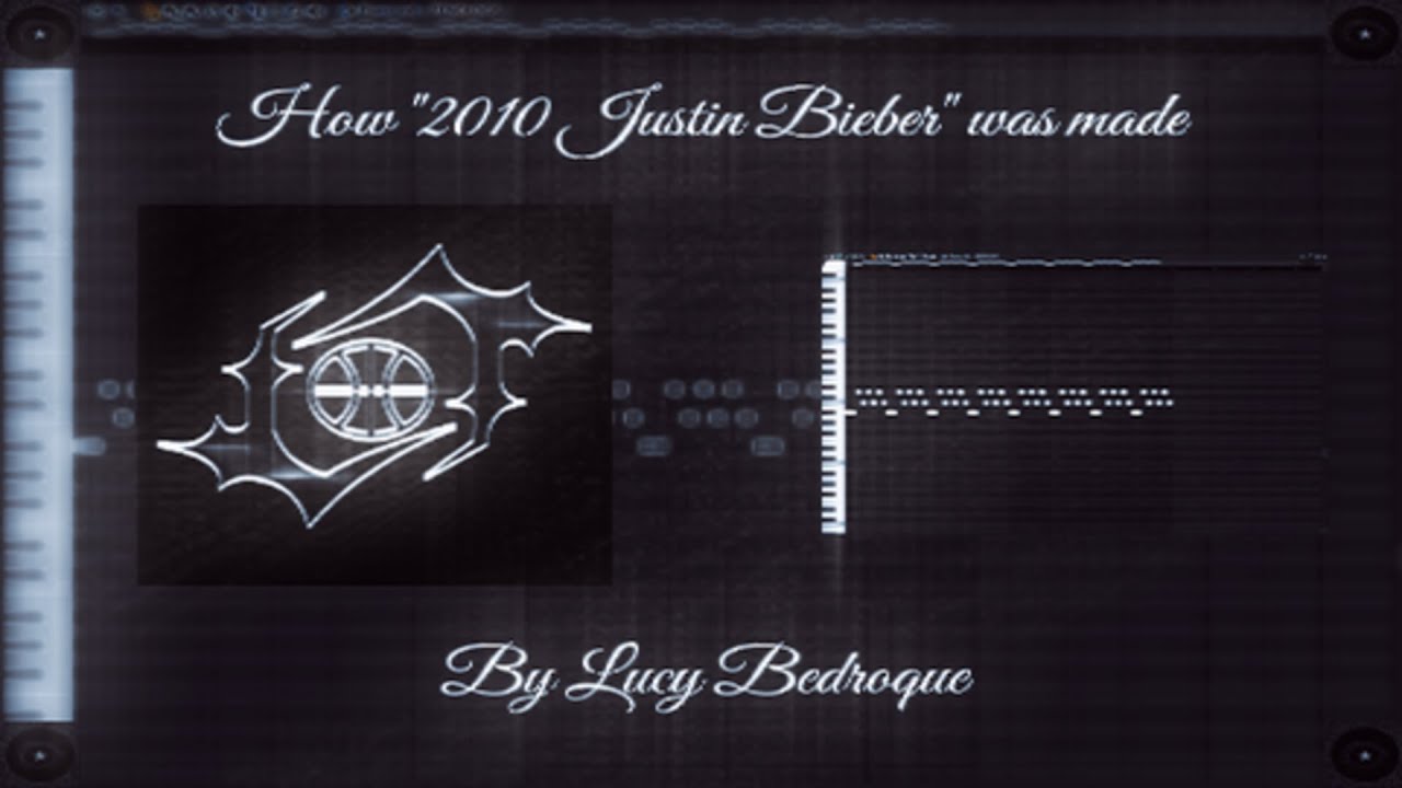 (FREE FLP) (OUTDATED) How ''2010 JUSTIN BIEBER'' by LUCY BEDROQUE WAS MADE (99% accurate)