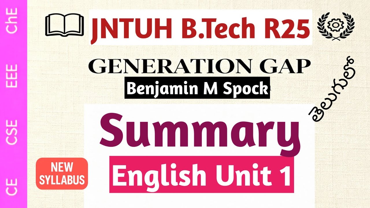 Generation Gap Benjamin M Spock Summary in Telugu I New JNTUH R25 B .Tech English CE CSE EEE ME ChE