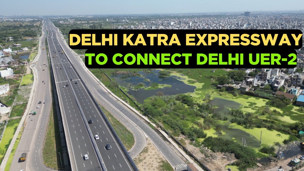 Delhi Katra Expressway to UER-2 