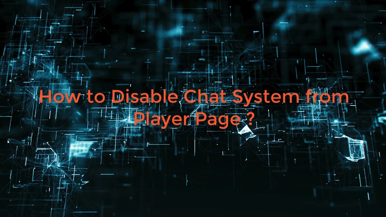 How to Disable Chat System from Player Page ? ~ VDO Panel