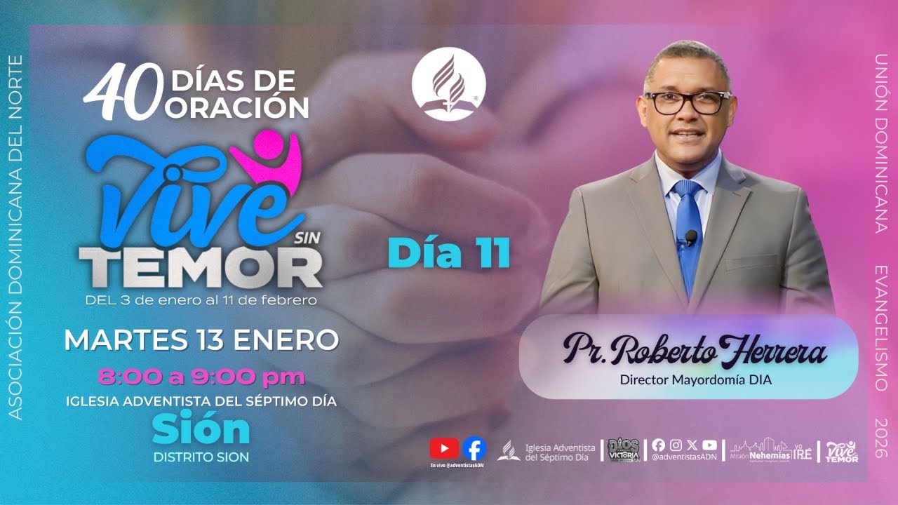 Día 11: Vive Sin Temor | 40 Días de Oración - Pr. Roberto Herrera