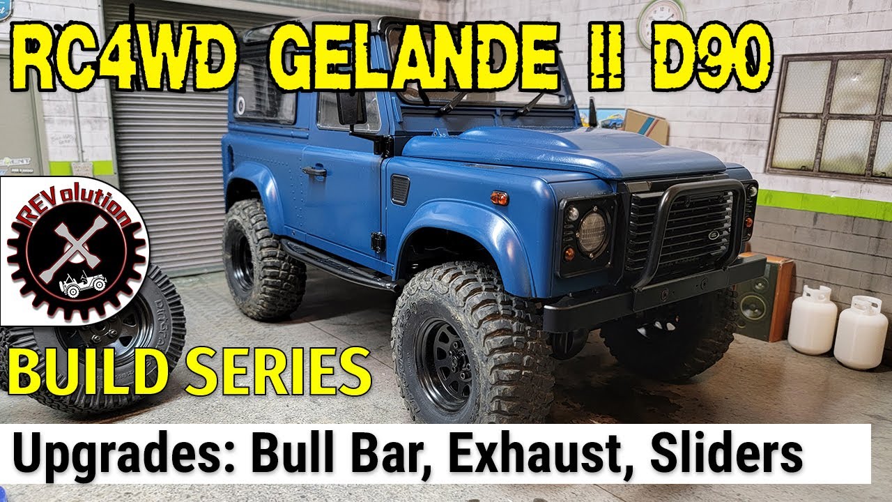 RC4WD Gelande II D90 Build Series - Upgrades - Bull Bar, Exhaust, and Rock Sliders