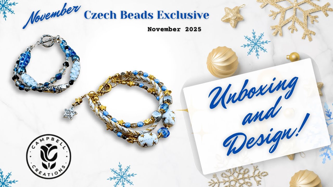 Multi-Strand Bracelets! | Unboxing and Design Tutorial | Czech Beads Exclusive | November 2025