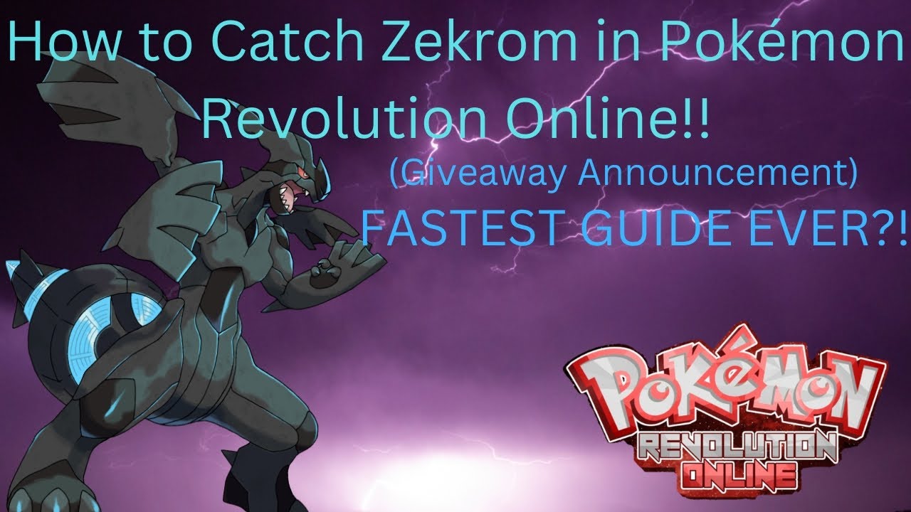 (Giveaway Announcement) How to Catch Zekrom in Pokémon Revolution Online! Fastest Guide Ever!!