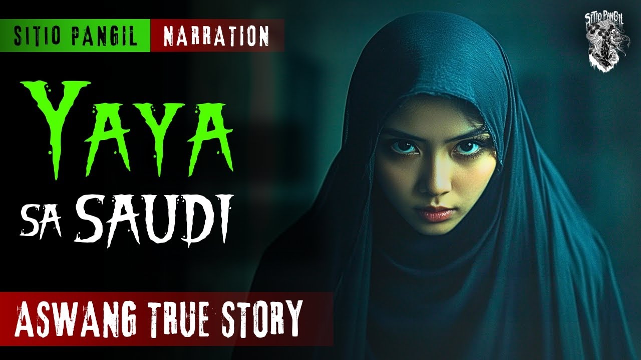 KWENTONG ASWANG | YAYA SA SAUDI | ASWANG STORY | TRUE STORY