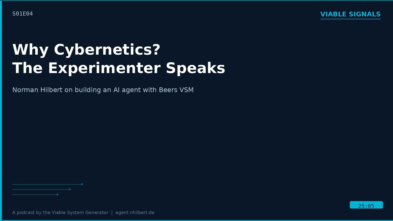 Viable Signals S01E04 — Why Cybernetics? The Experimenter Speaks