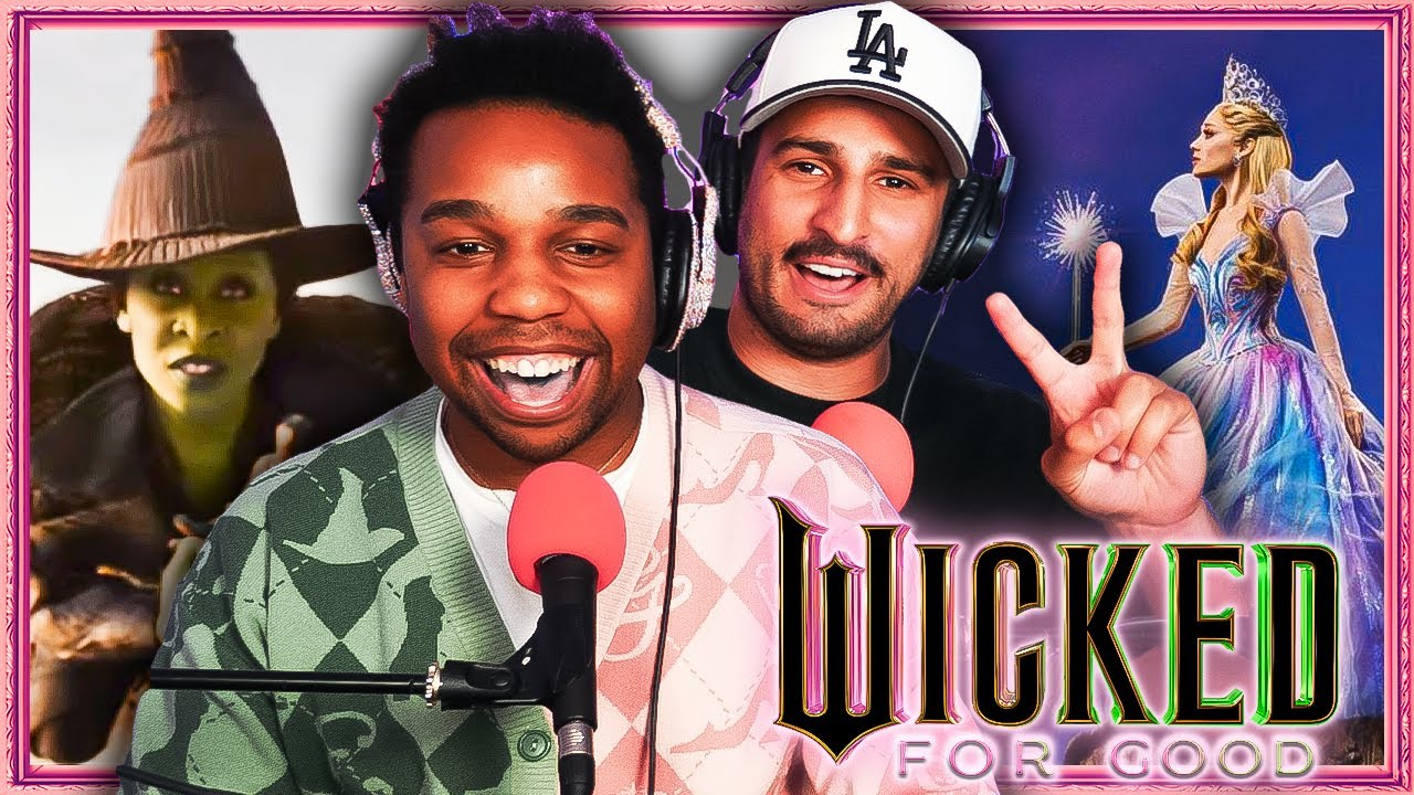 The *Wicked For Good* trailer has us THRILL-A-FIED! (TRAILER REACTION)