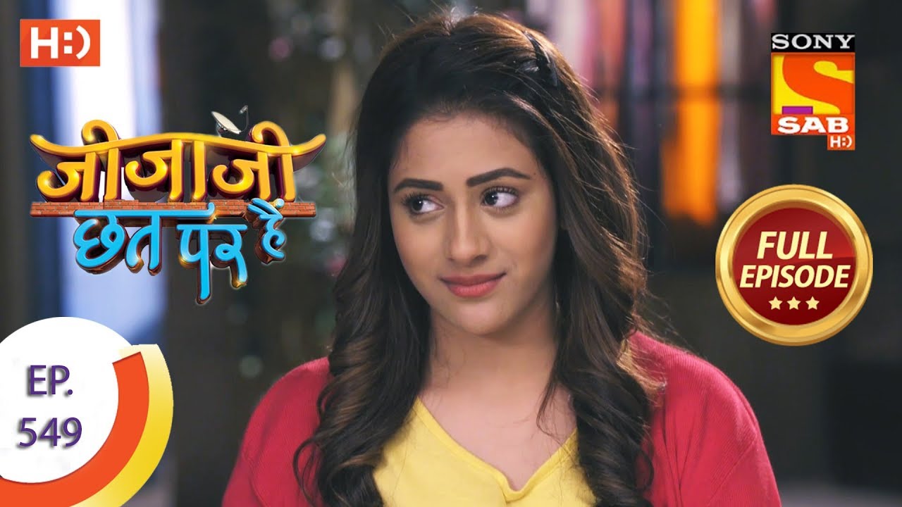 Jijaji Chhat Per Hai - Ep 549 - Full Episode - 18th February 2020