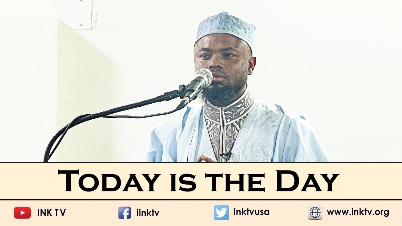 Today is the Day | Sh. Okasha Kameny | Khutbah