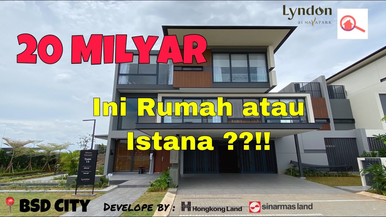 Lyndon Nava Park BSD City Type 15x33 - Review Rumah Sultan Mewah di BSD