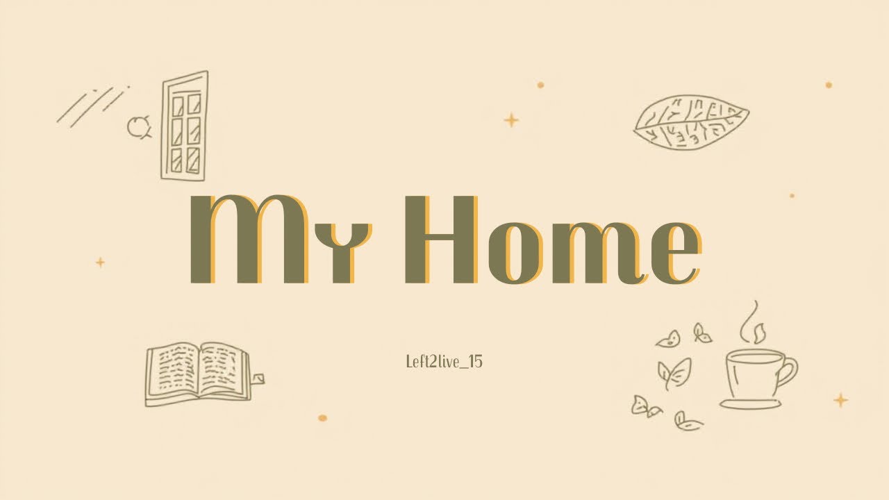 My Home ~ Left2live ( Offical Video Lyrics) 
