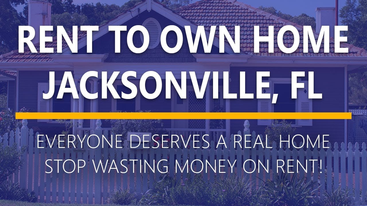 Rent to Own Homes in Jacksonville, FL