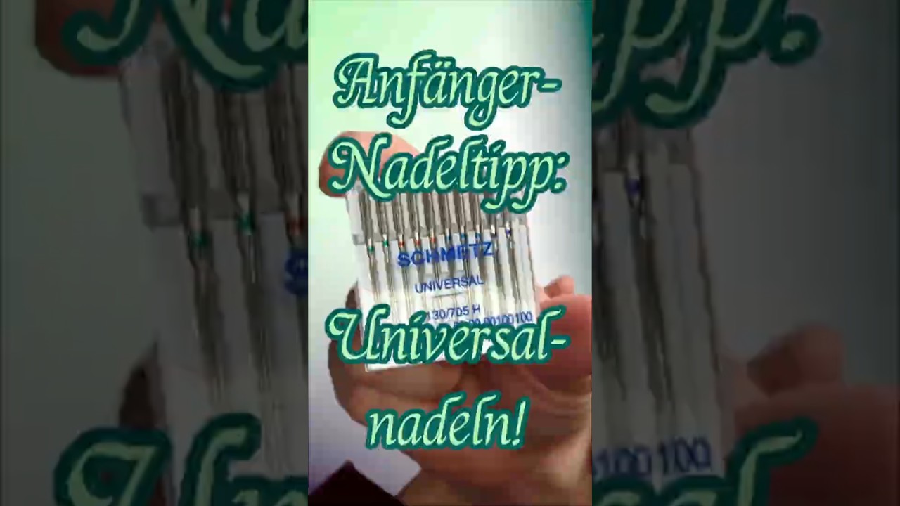 Starte DEIN Näh-Hobby: Welche Nadel braucht man am Anfang? (Universal-Nadeln einfach erklärt!) 🪡