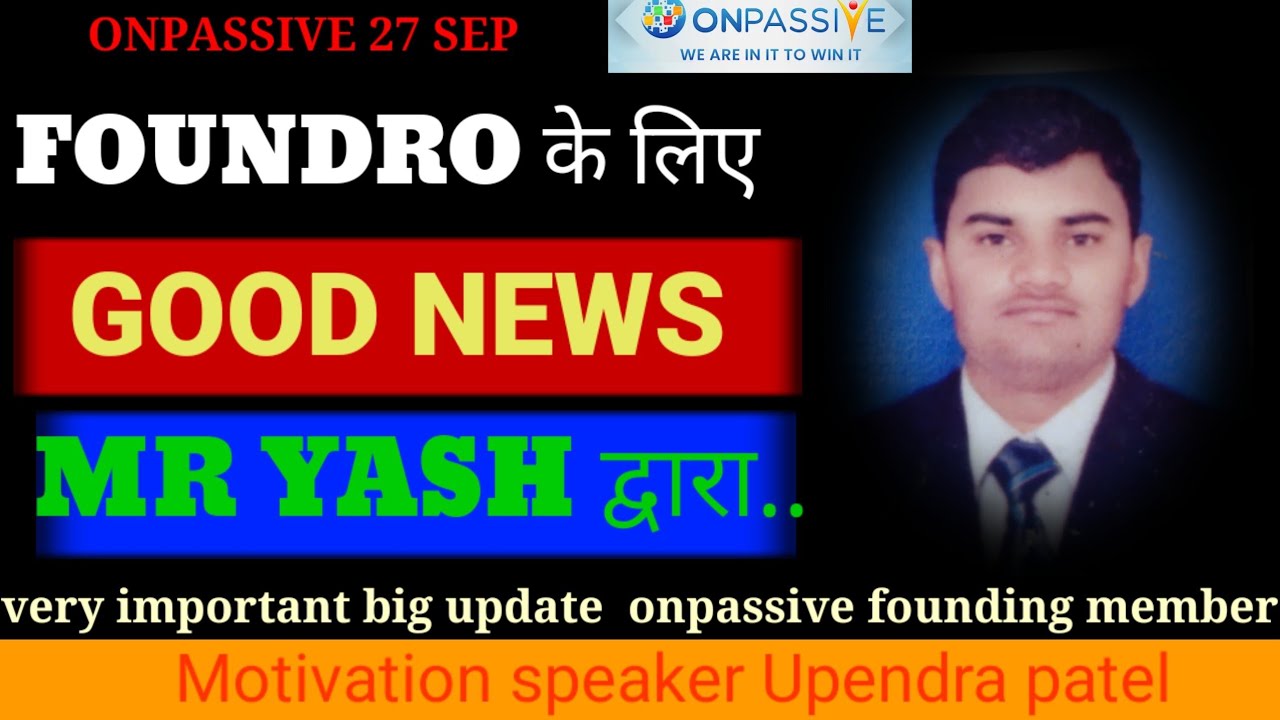 #onpassive Founding members के लिए good news ।। upendra patel