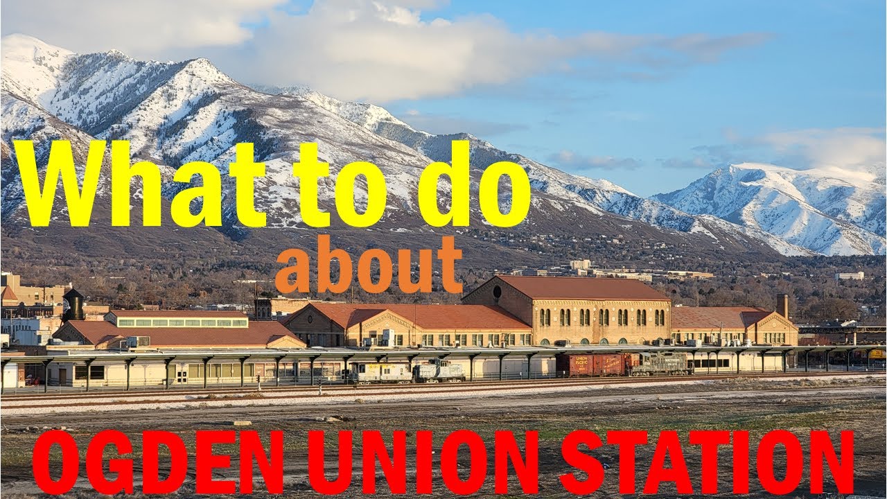 What to do about Ogden Union Station
