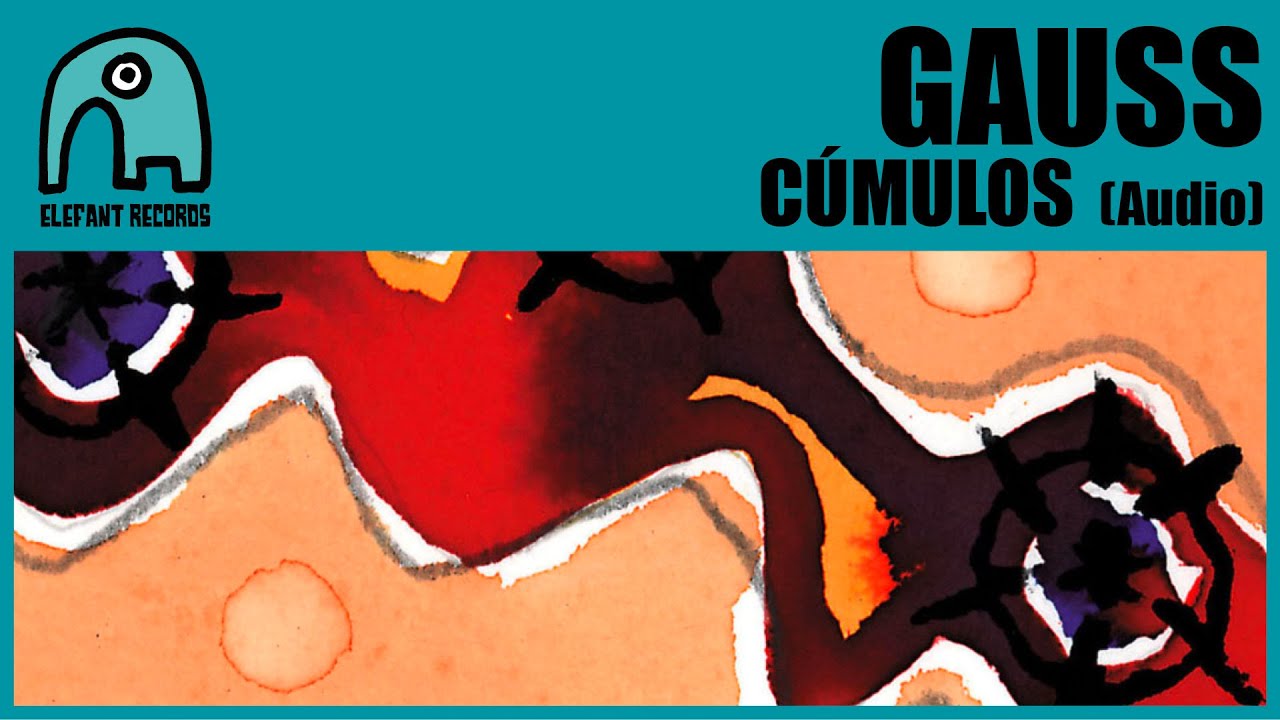 GAUSS - C&uacute;mulos [Audio]