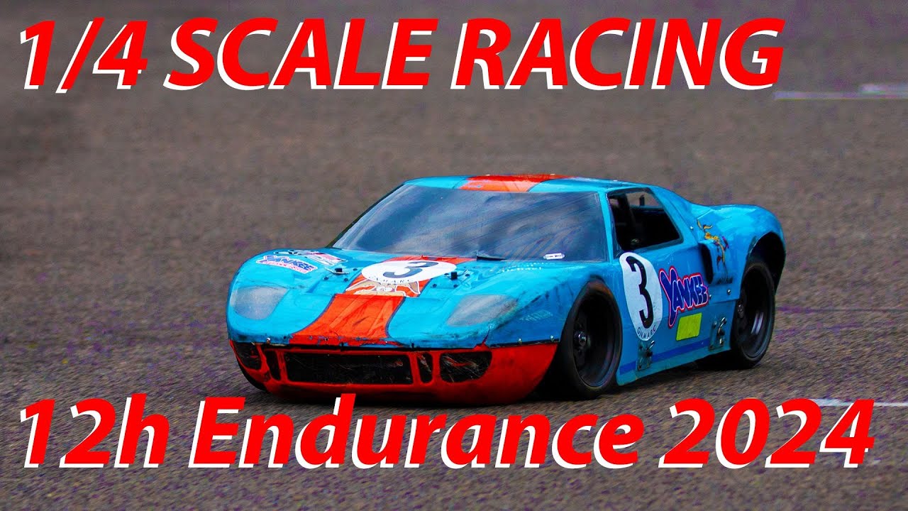 YANKEE CHALLENGE - 1/4 SCALE RC CAR - ENDURANCE RACE : 12H OF SAINT-AFFRIQUE 2024