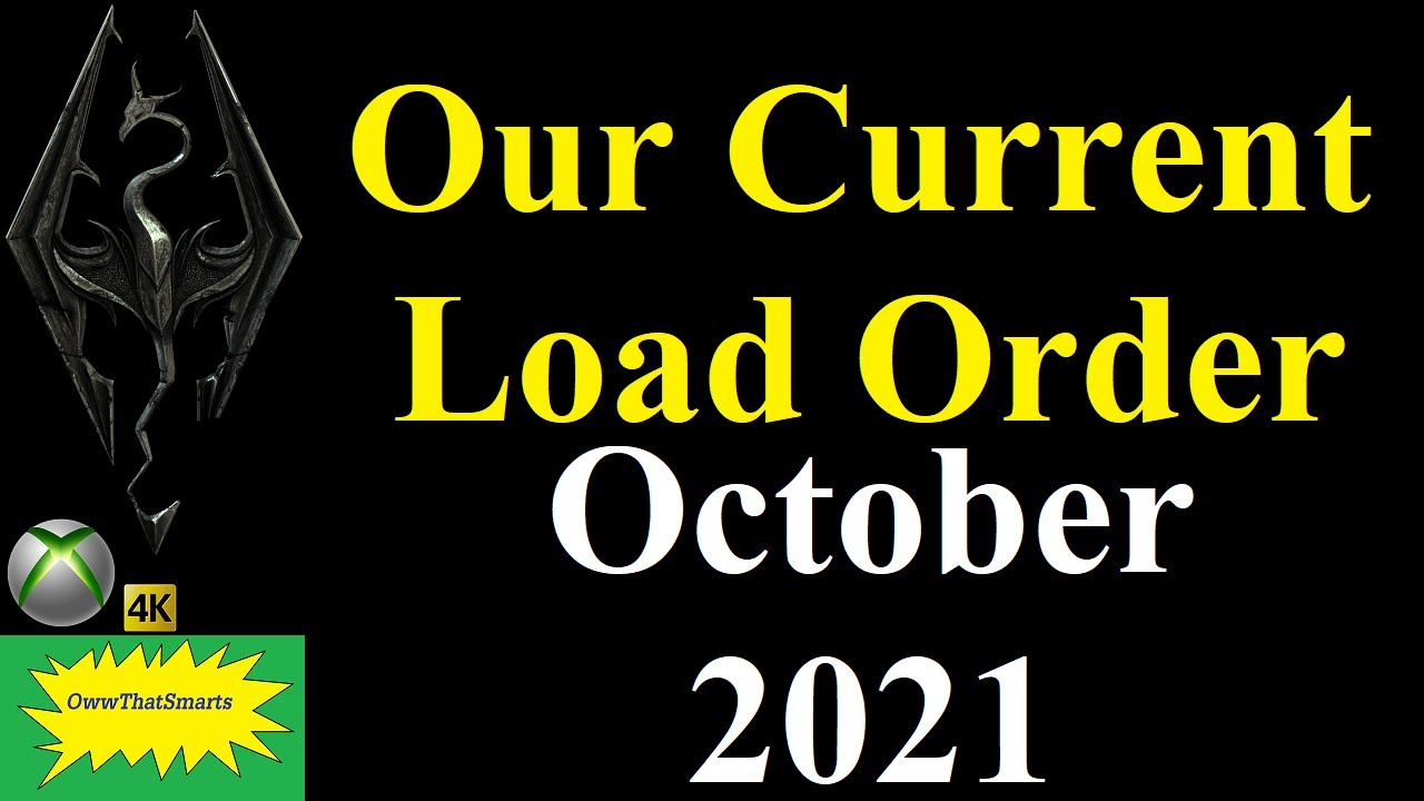Skyrim SE (mods) - Our Current Load Order - October 2021