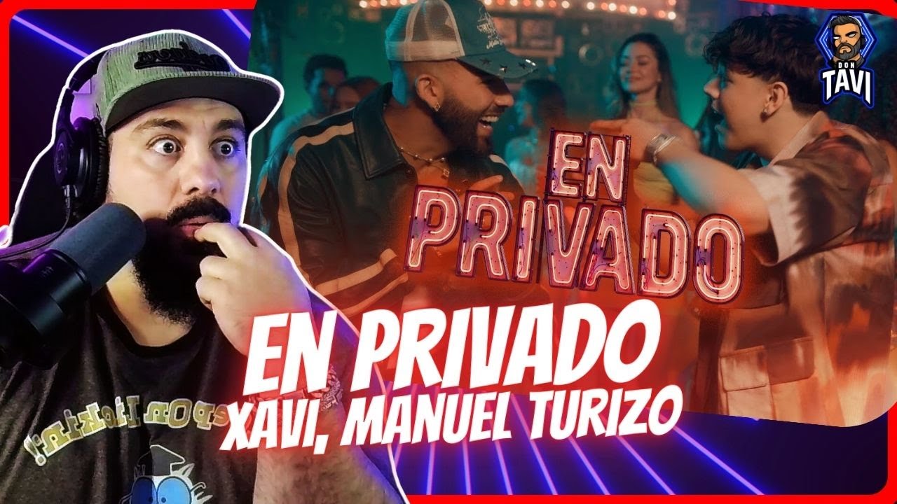 REACCION A Xavi, Manuel Turizo - En Privado (Official Video)