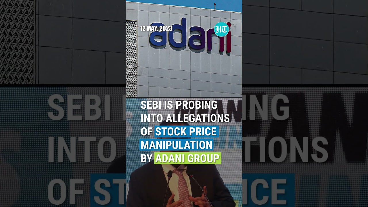 SC Hints At Granting 3 More Months To SEBI For Adani Probe