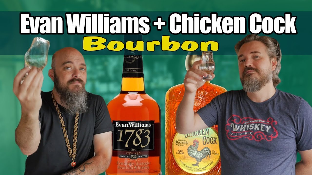 Evan Williams 1783 and Chicken Cock 8-Year-Old