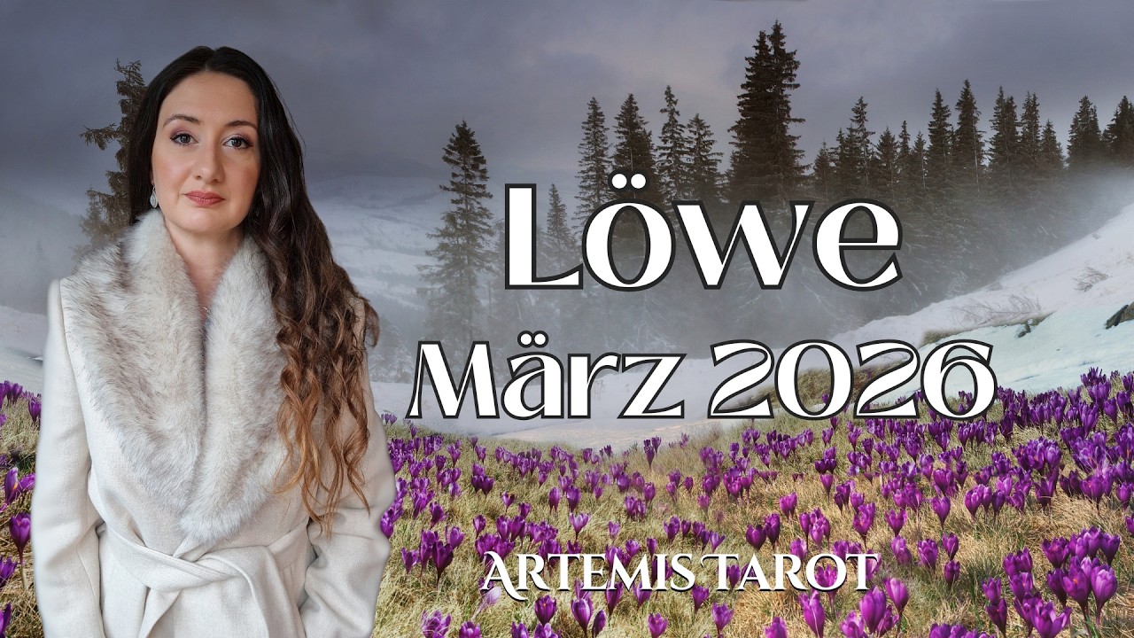 Löwe März 2026♌Das Gefühl von Ankommen | Diese Verbindung hat Potenzial | Horoskop Löwe März