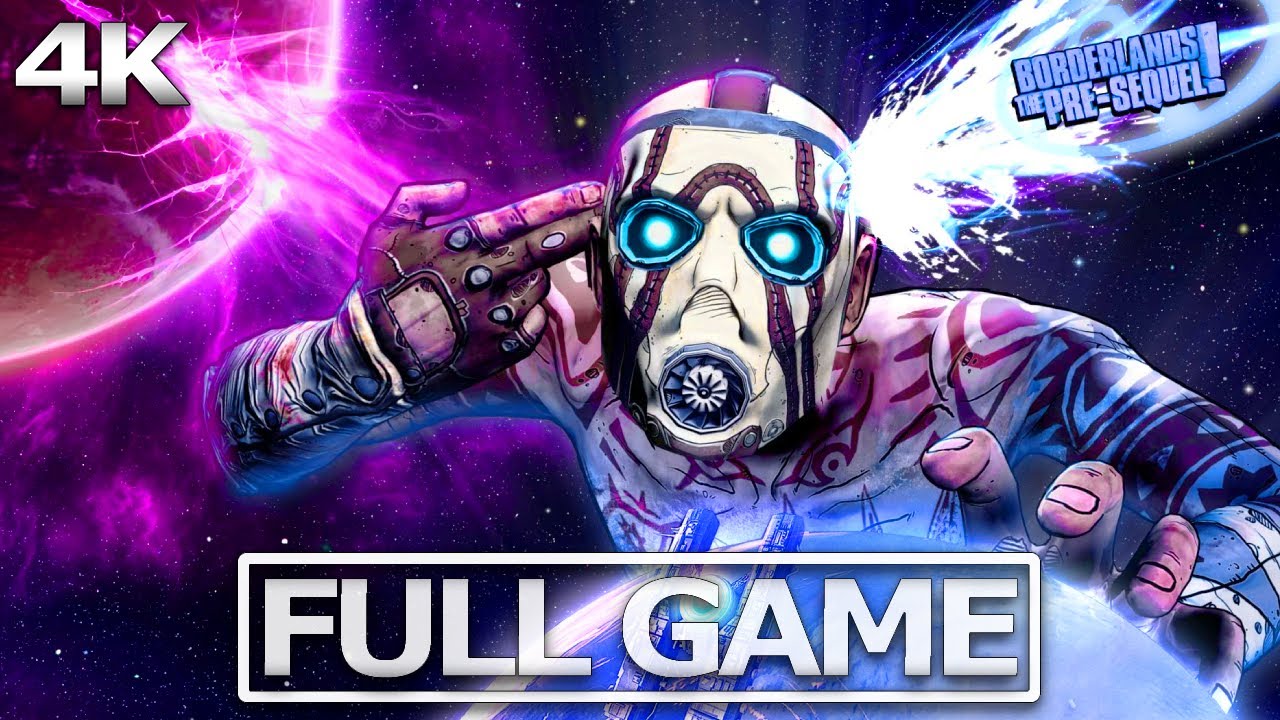 BORDERLANDS: THE PRE-SEQUEL Full Gameplay Walkthrough / No Commentary【FULL GAME】4K 60FPS Ultra HD