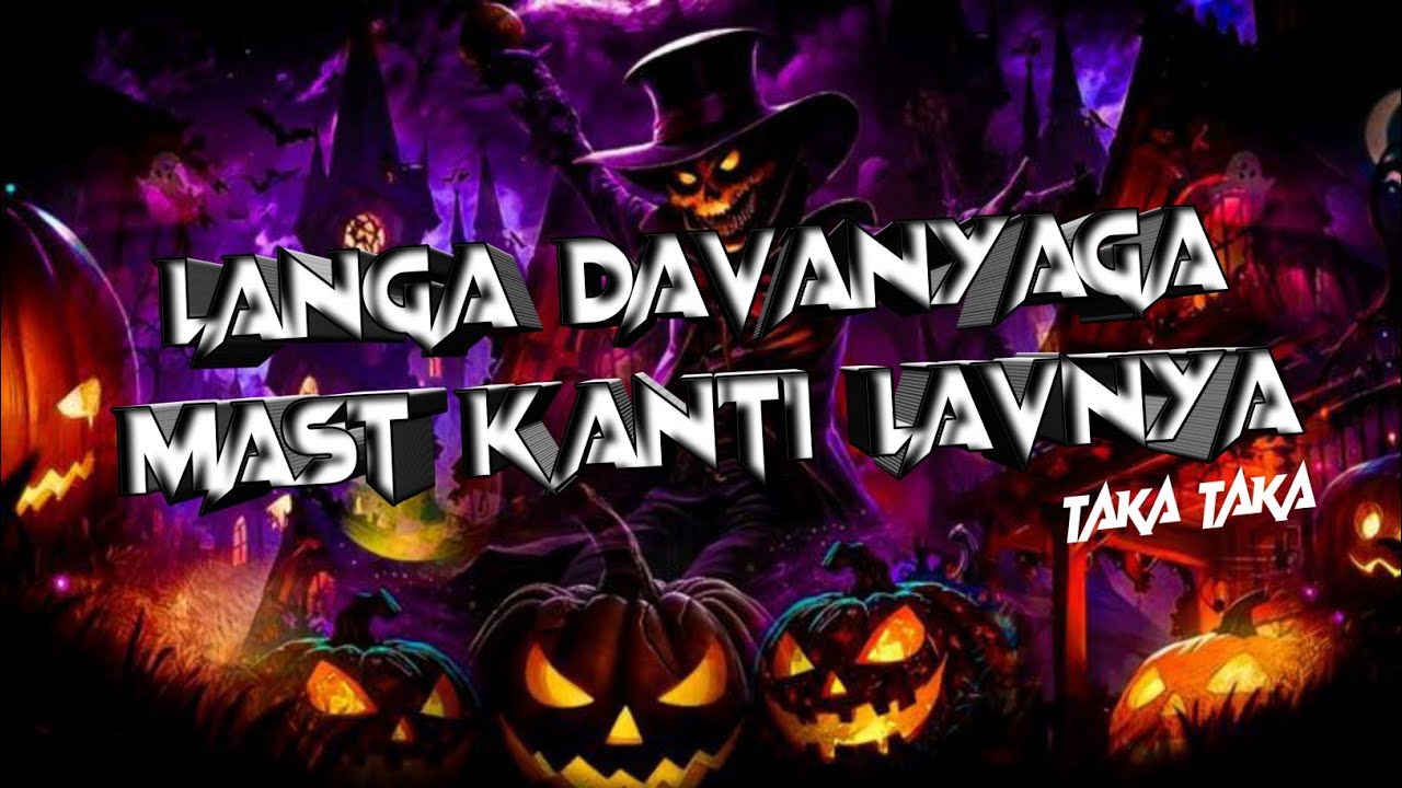 LANGA_DAVNYAGA_MASTA_KANTI_LAVNYA_DJ_REMIX_PRESENTS_⁻_⚡DJ_SUNIL_SM