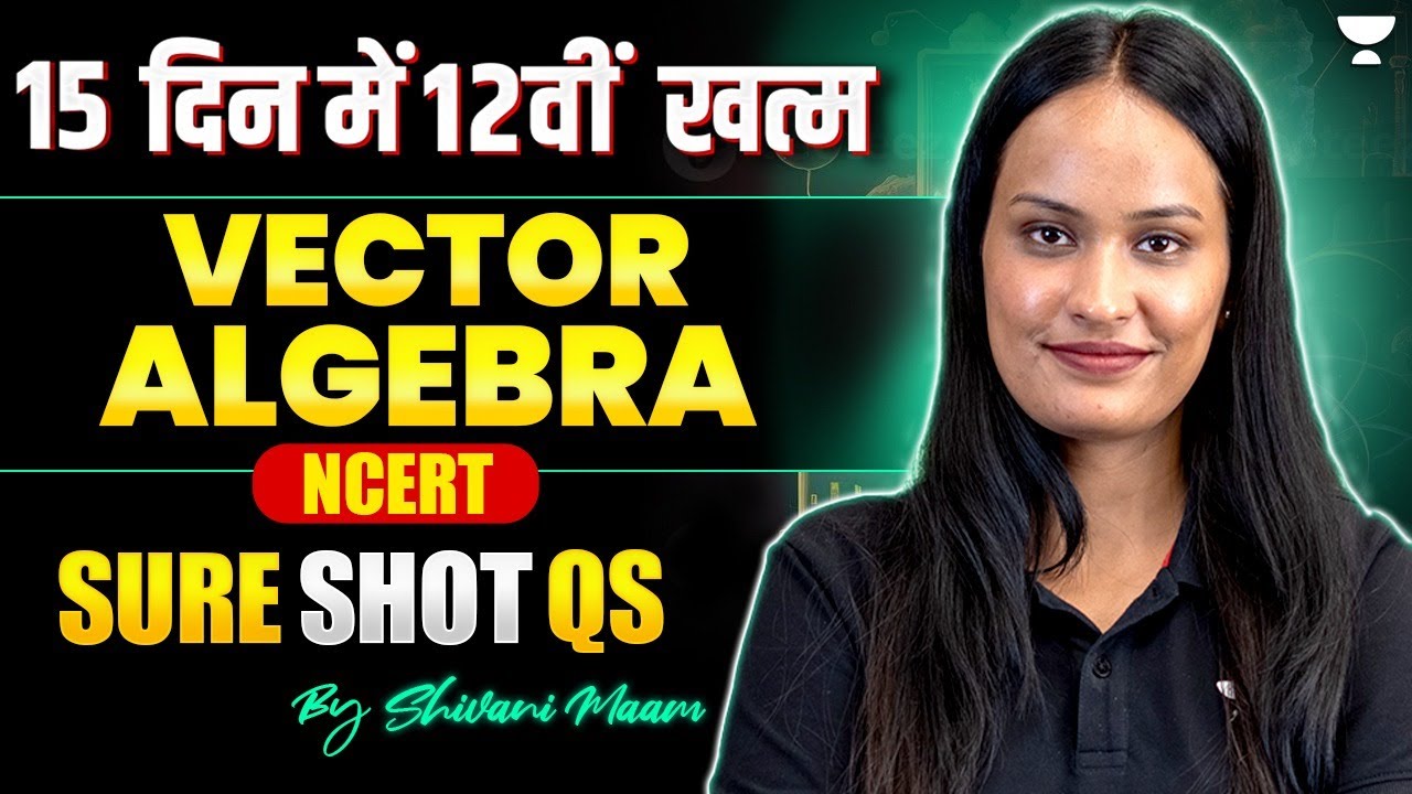 Class 12 Maths | Ch - 10 Vector Algebra | Important Questions & All Formula One Shot 🔥