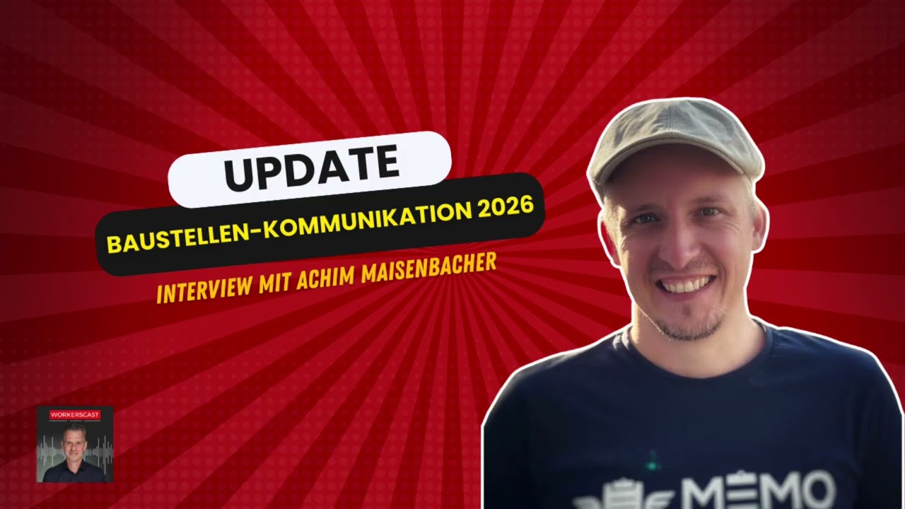 Update Baustellenkommunikation 2026 – Interview mit Achim Maisenbacher