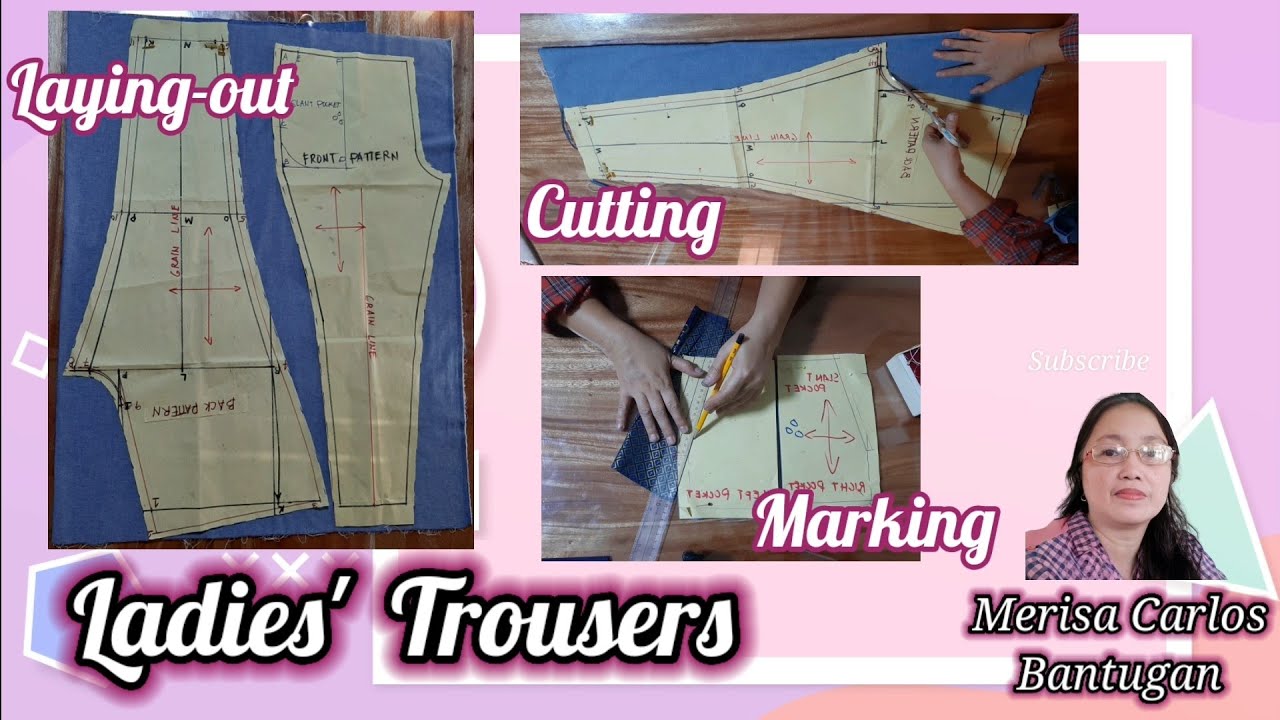 Techniques in Laying-out, Pinning, Cutting and Marking of Fabrics for Ladies' Trousers