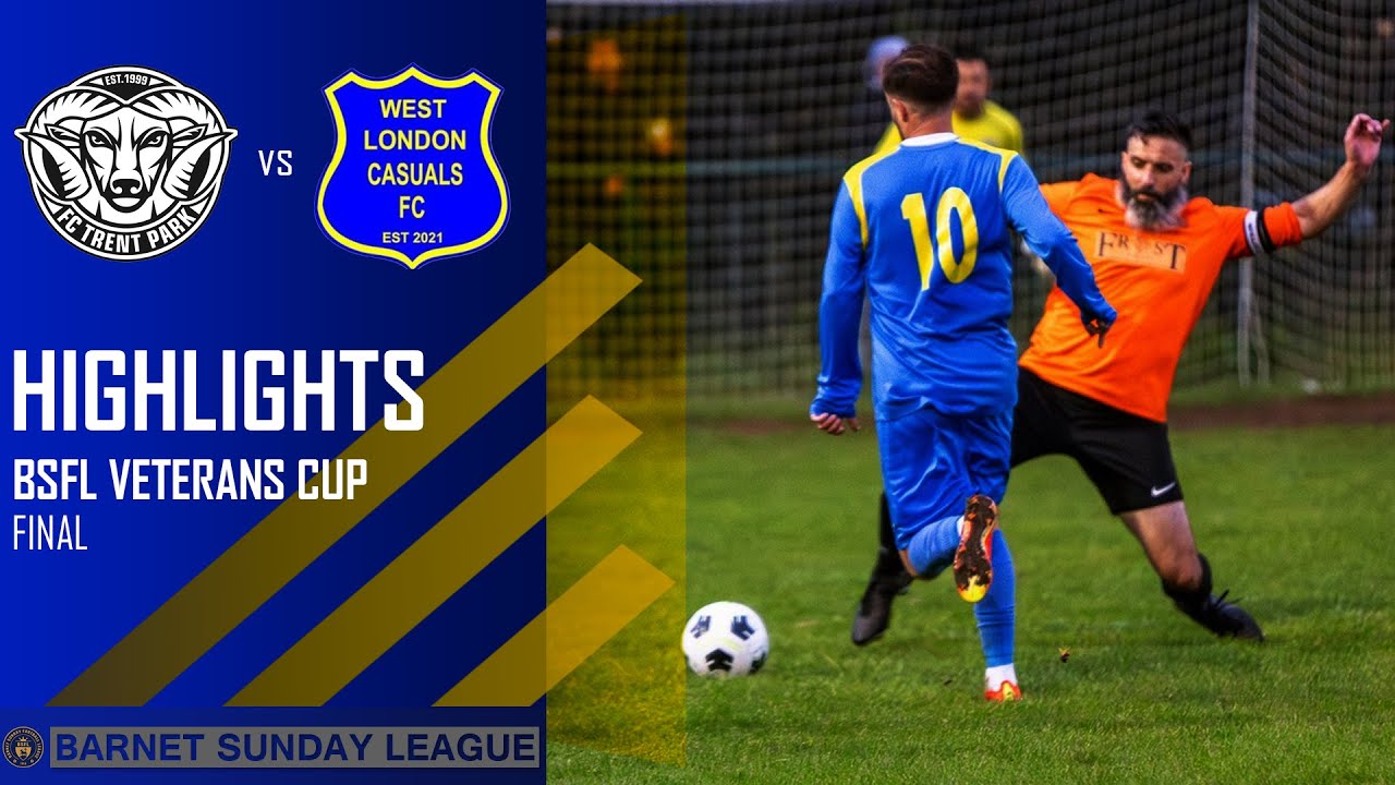 VETERANS CUP | FINAL | FC TRENT PARK VS WEST LONDON CASUALS