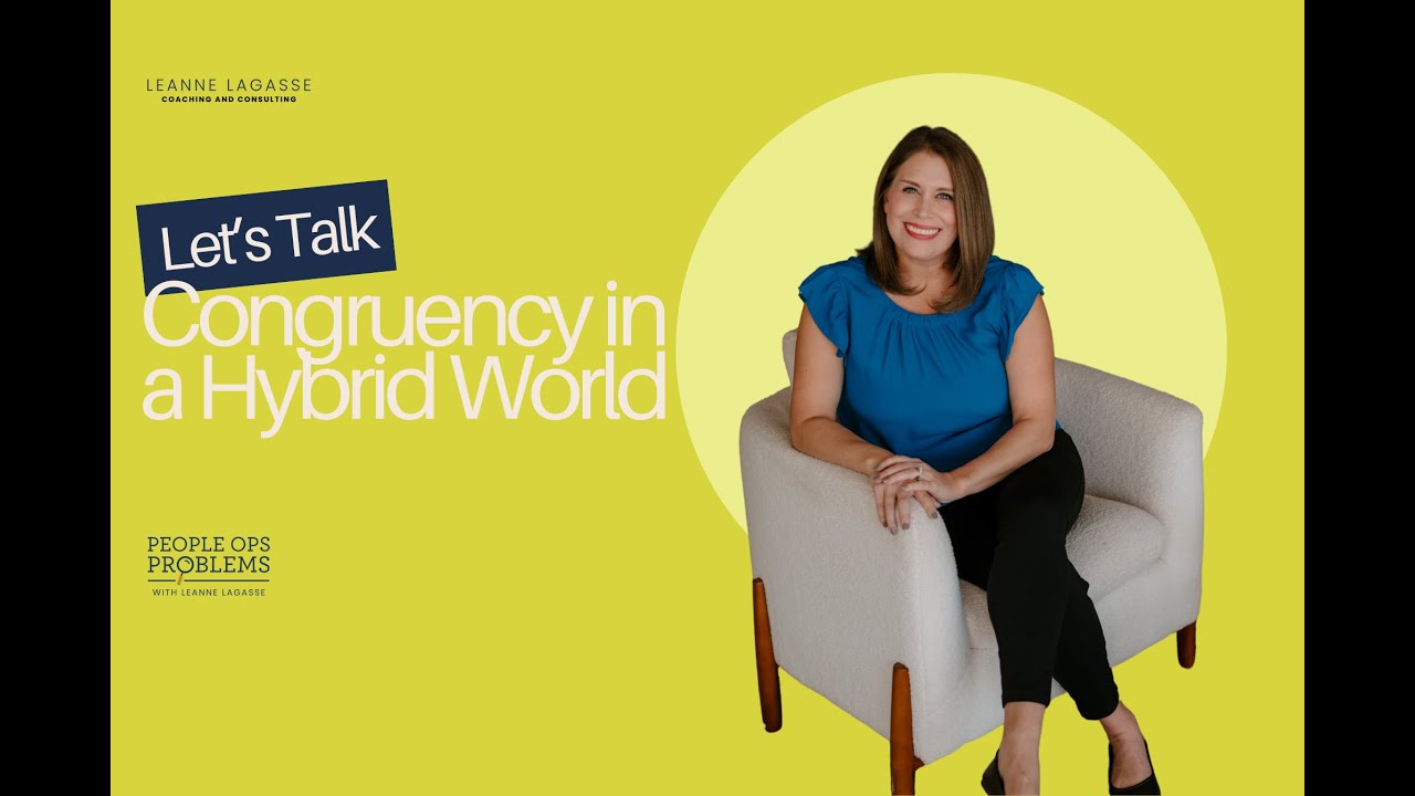 How to Be a Congruent Leader in a Hybrid World