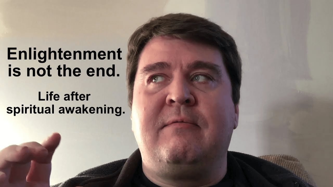 Enlightenment is not the end. Life after spiritual awakening. #enlightenment #spiritualawakening