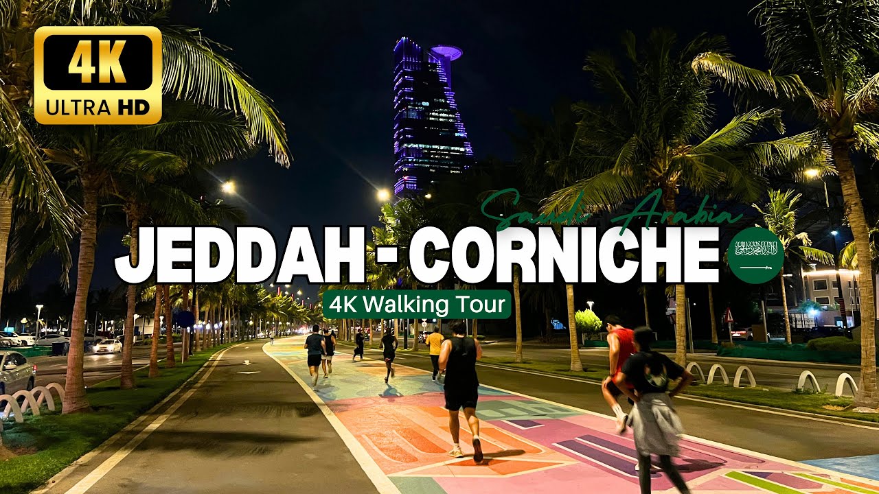 JEDDAH CORNICHE Night Walking Tour 4K VIDEO 🇸🇦 كورنيش جدة